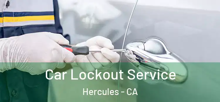  Car Lockout Service Hercules - CA