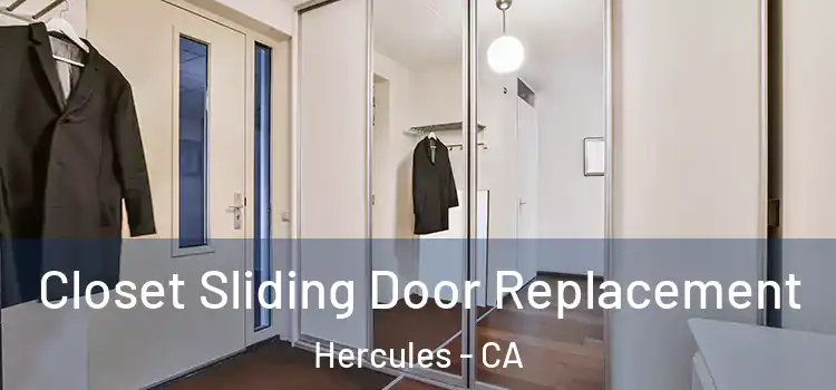 Closet Sliding Door Replacement Hercules - CA