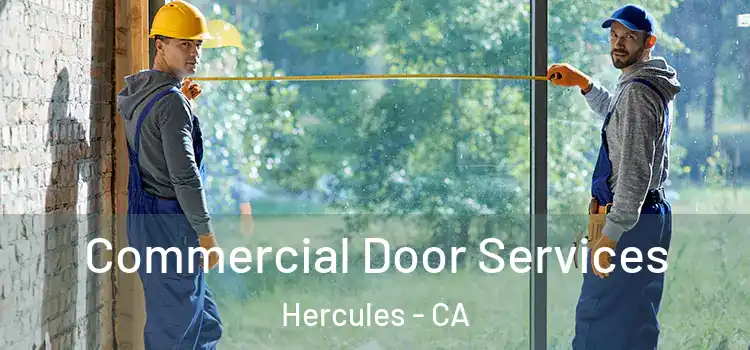Commercial Door Services Hercules - CA