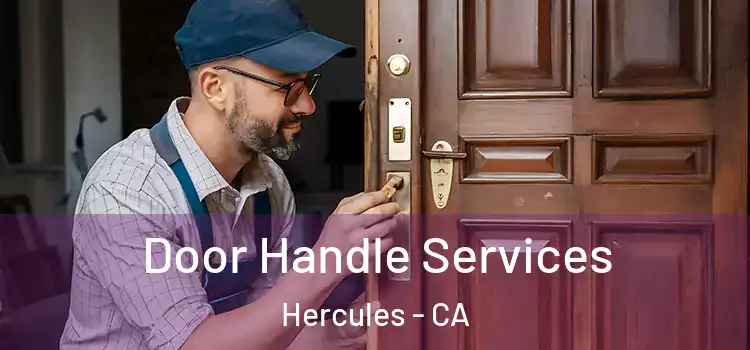 Door Handle Services Hercules - CA