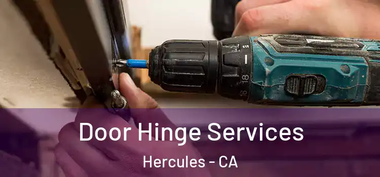  Door Hinge Services Hercules - CA