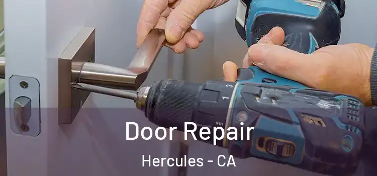 Door Repair Hercules - CA