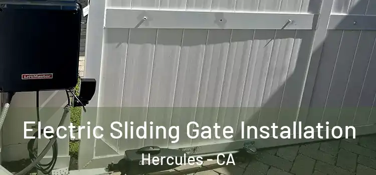 Electric Sliding Gate Installation Hercules - CA