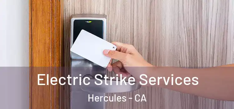 Electric Strike Services Hercules - CA