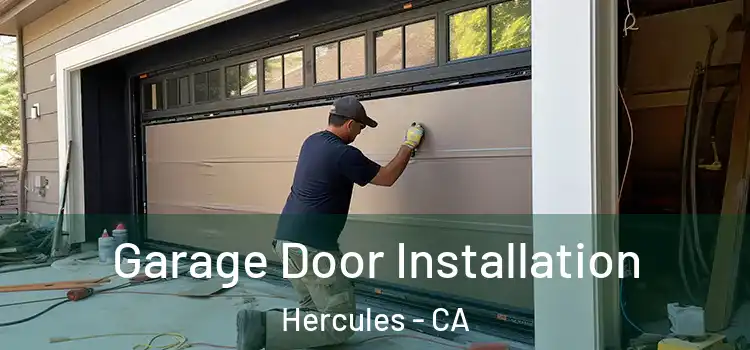  Garage Door Installation Hercules - CA