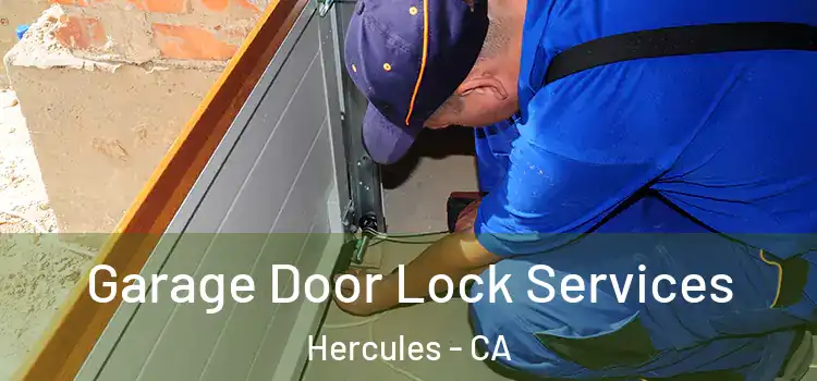 Garage Door Lock Services Hercules - CA