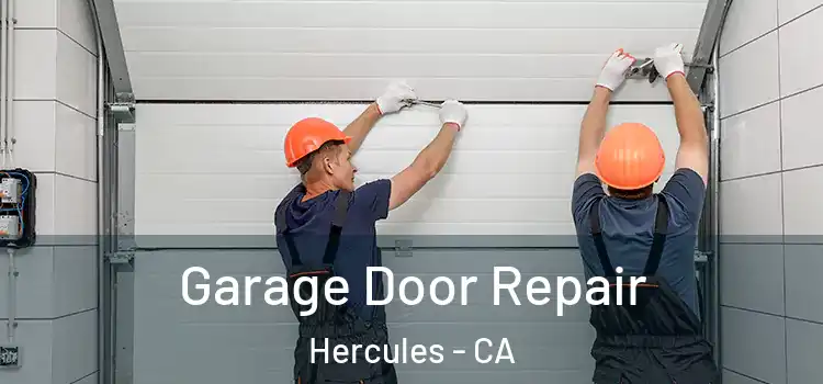  Garage Door Repair Hercules - CA