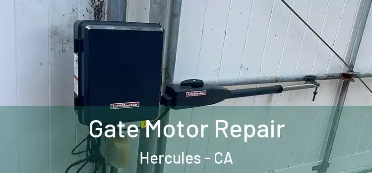  Gate Motor Repair Hercules - CA