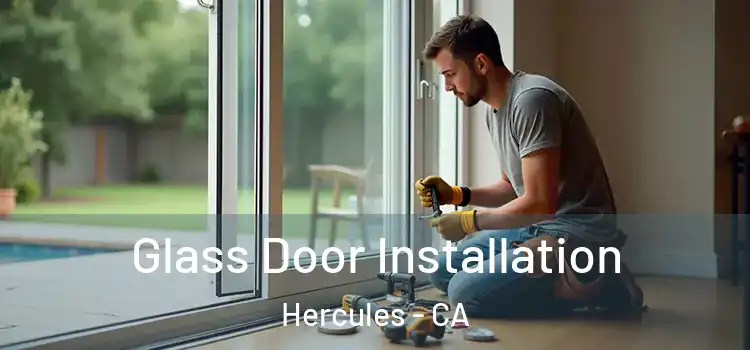 Glass Door Installation Hercules - CA