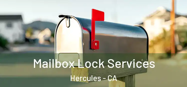  Mailbox Lock Services Hercules - CA