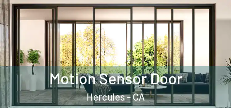  Motion Sensor Door Hercules - CA
