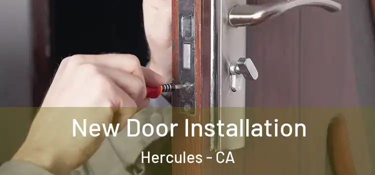 New Door Installation Hercules - CA