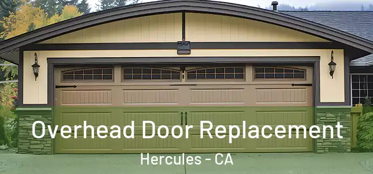  Overhead Door Replacement Hercules - CA