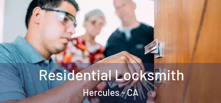 Residential Locksmith Hercules - CA