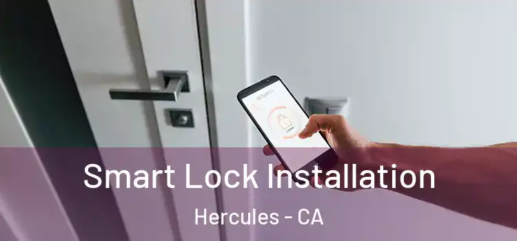  Smart Lock Installation Hercules - CA